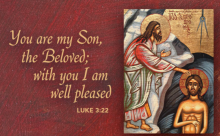 Baptism of Our Lord - Jan 9th